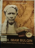 K.H Imam Bulqin ( Pahlawan Daerah Riau Asal Pasiran)